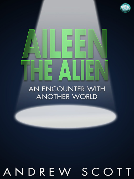 Title details for Aileen the Alien by Andrew MacLaren-Scott - Wait list